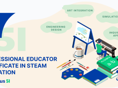 Professional Educator Certificate in STEAM Education