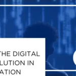 AI and the Digital Revolution in Education